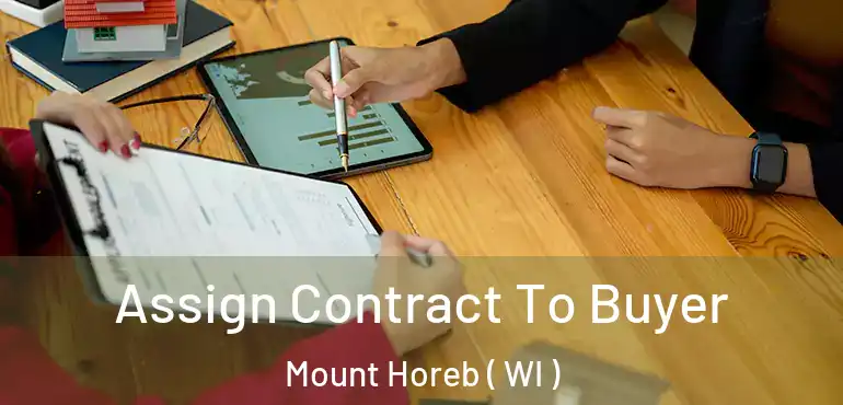  Assign Contract To Buyer Mount Horeb ( WI )