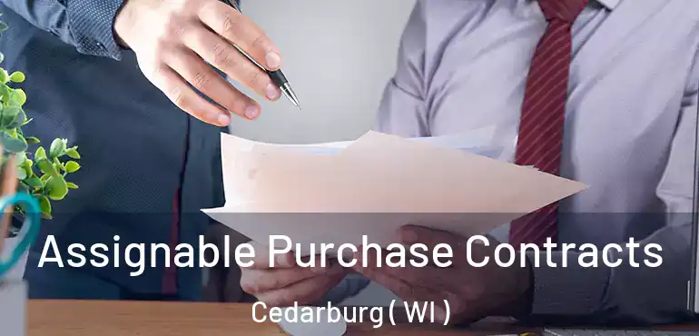  Assignable Purchase Contracts Cedarburg ( WI )