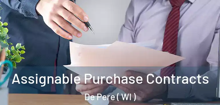  Assignable Purchase Contracts De Pere ( WI )