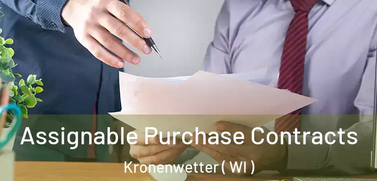  Assignable Purchase Contracts Kronenwetter ( WI )