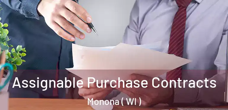  Assignable Purchase Contracts Monona ( WI )