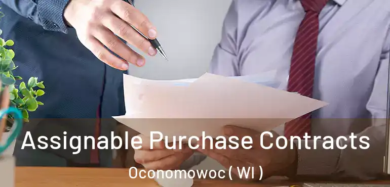  Assignable Purchase Contracts Oconomowoc ( WI )