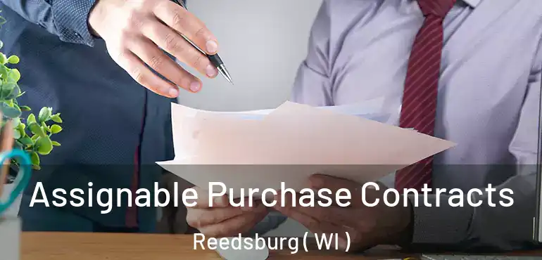  Assignable Purchase Contracts Reedsburg ( WI )