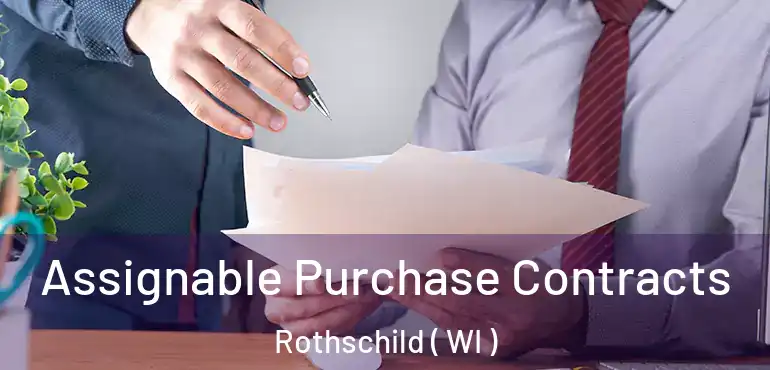  Assignable Purchase Contracts Rothschild ( WI )