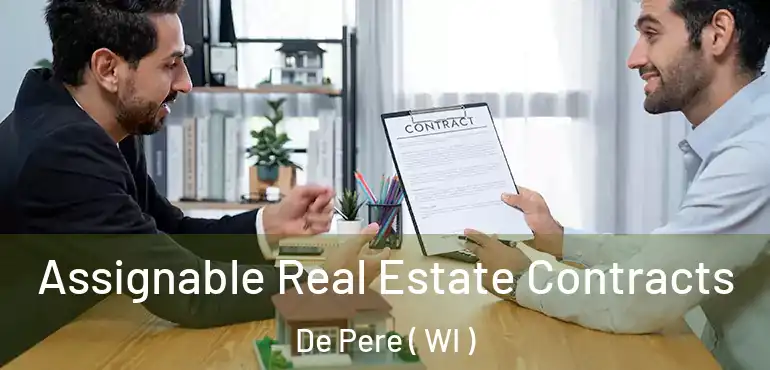  Assignable Real Estate Contracts De Pere ( WI )