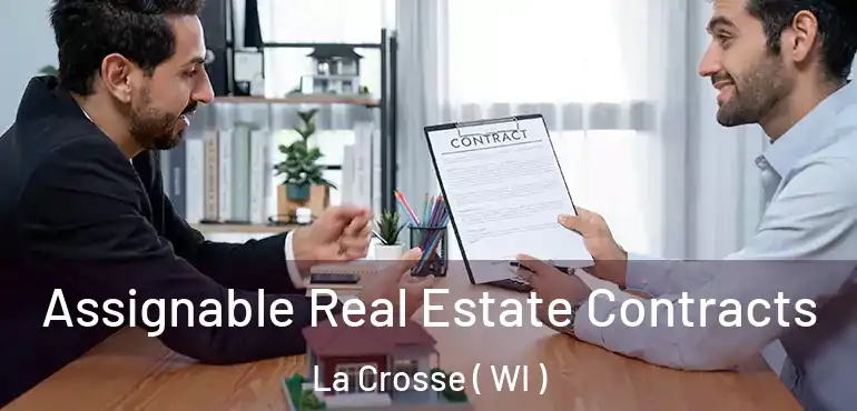  Assignable Real Estate Contracts La Crosse ( WI )