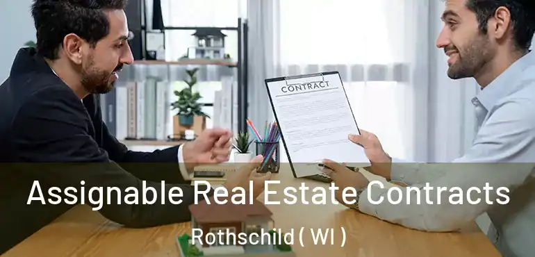  Assignable Real Estate Contracts Rothschild ( WI )