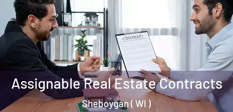  Assignable Real Estate Contracts Sheboygan ( WI )