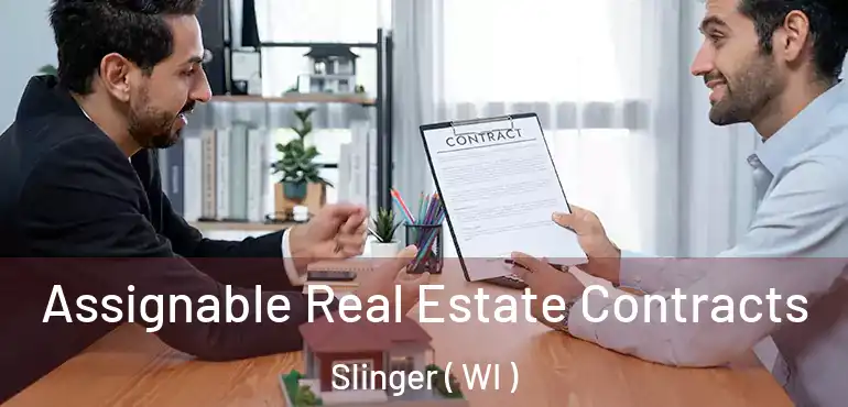  Assignable Real Estate Contracts Slinger ( WI )