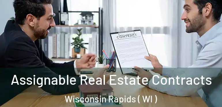  Assignable Real Estate Contracts Wisconsin Rapids ( WI )