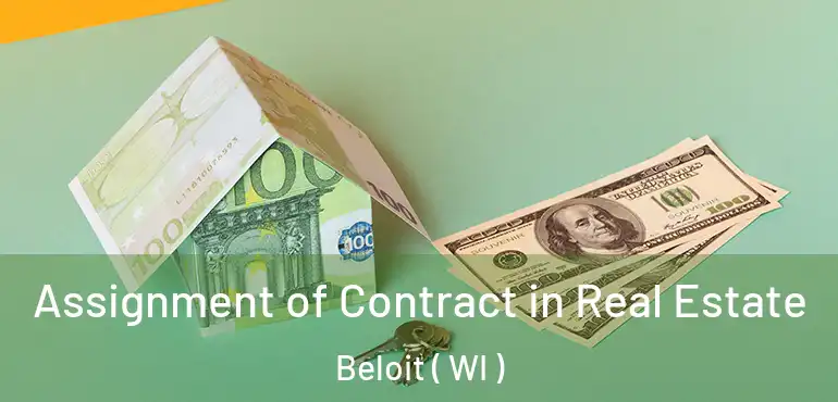  Assignment of Contract in Real Estate Beloit ( WI )