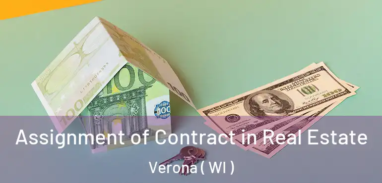  Assignment of Contract in Real Estate Verona ( WI )
