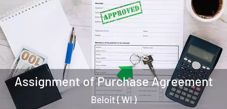  Assignment of Purchase Agreement Beloit ( WI )