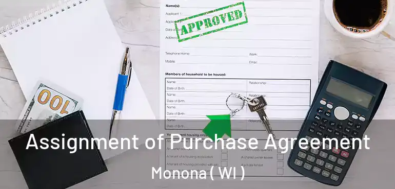  Assignment of Purchase Agreement Monona ( WI )