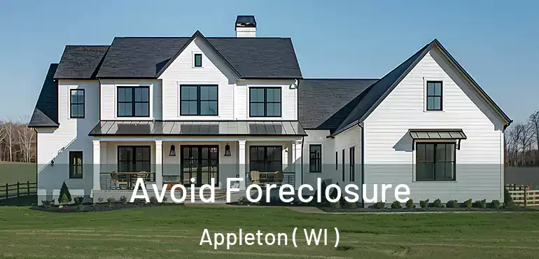  Avoid Foreclosure Appleton ( WI )