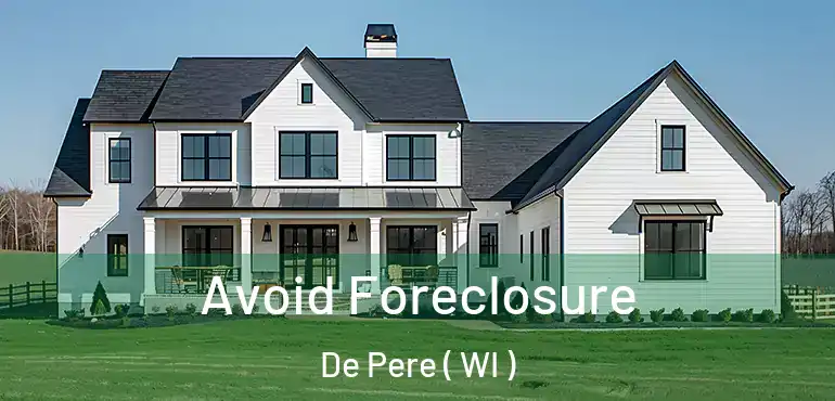  Avoid Foreclosure De Pere ( WI )