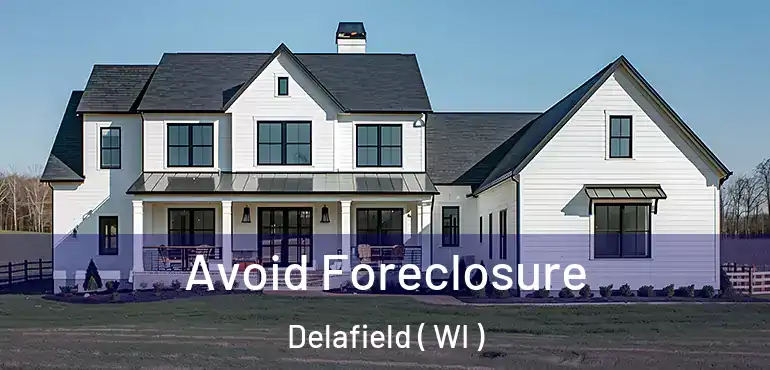  Avoid Foreclosure Delafield ( WI )