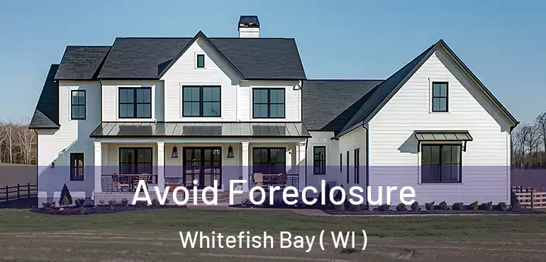  Avoid Foreclosure Whitefish Bay ( WI )