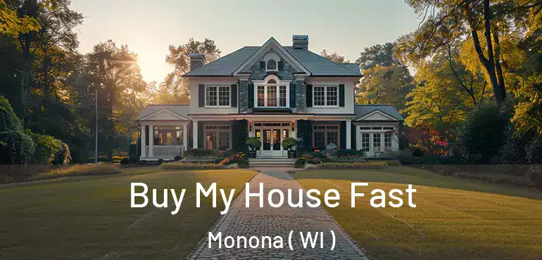  Buy My House Fast Monona ( WI )