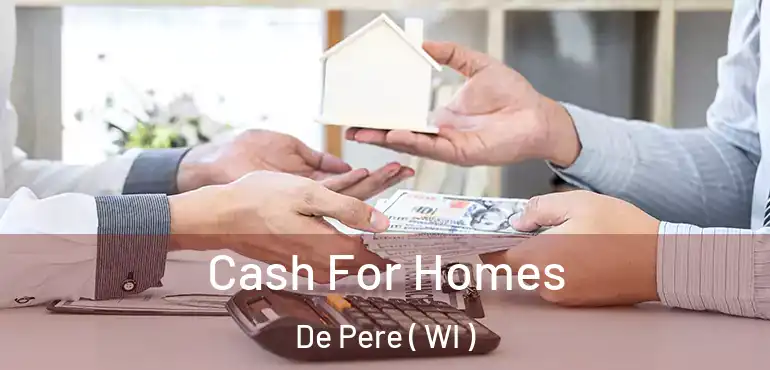  Cash For Homes De Pere ( WI )
