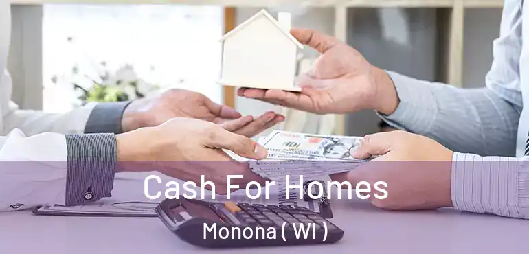 Cash For Homes Monona ( WI )