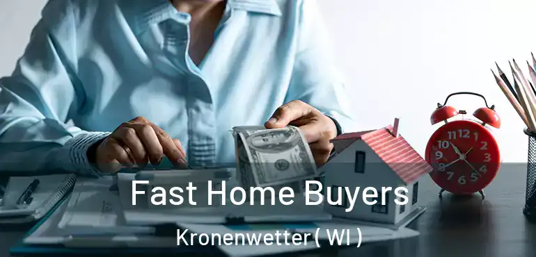  Fast Home Buyers Kronenwetter ( WI )