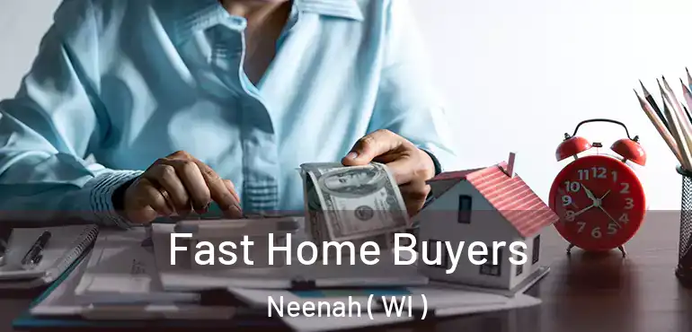  Fast Home Buyers Neenah ( WI )