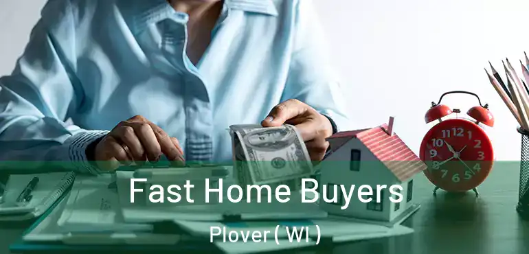  Fast Home Buyers Plover ( WI )