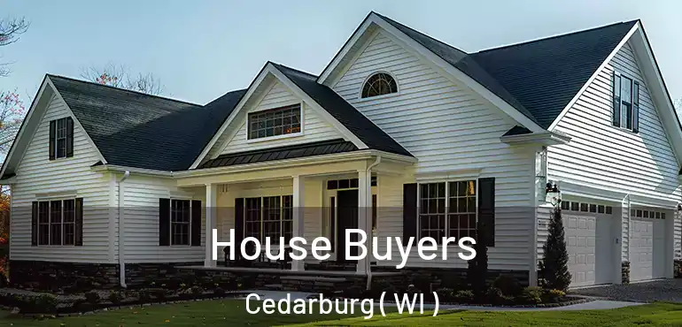  House Buyers Cedarburg ( WI )