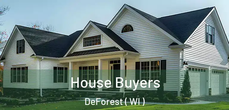  House Buyers DeForest ( WI )
