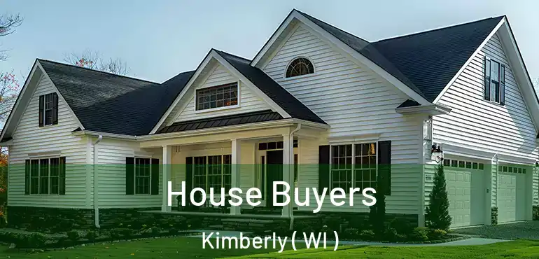  House Buyers Kimberly ( WI )