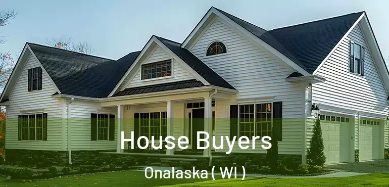  House Buyers Onalaska ( WI )