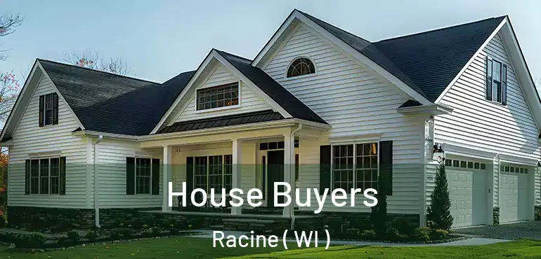  House Buyers Racine ( WI )