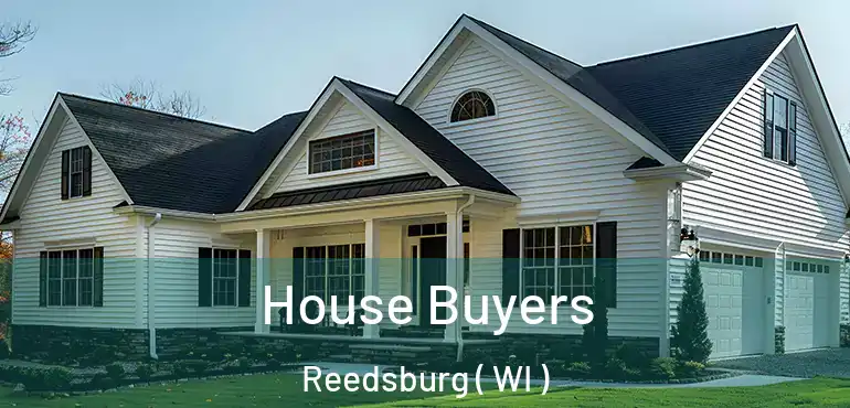 House Buyers Reedsburg ( WI )