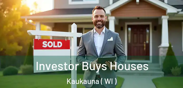  Investor Buys Houses Kaukauna ( WI )