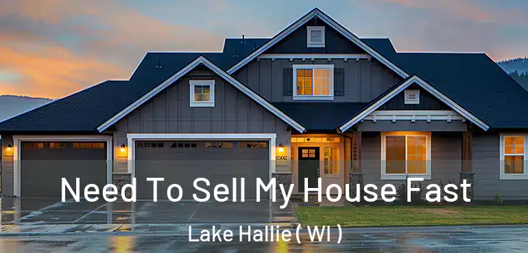  Need To Sell My House Fast Lake Hallie ( WI )