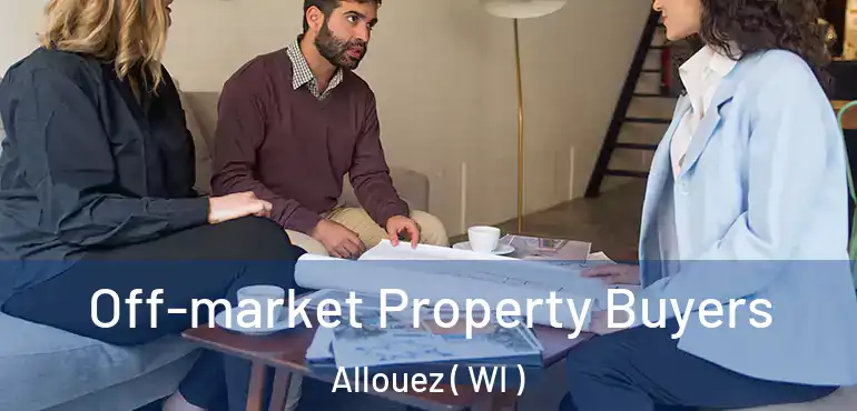  Off-market Property Buyers Allouez ( WI )