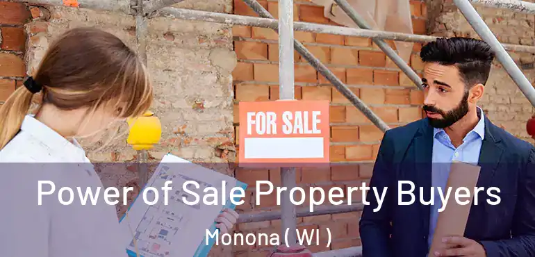  Power of Sale Property Buyers Monona ( WI )