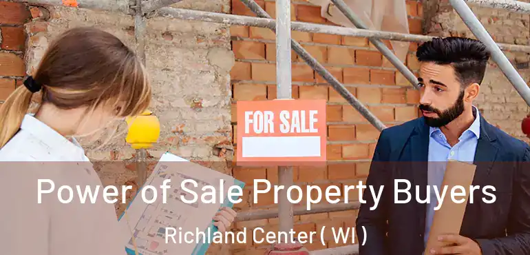 Power of Sale Property Buyers Richland Center ( WI )