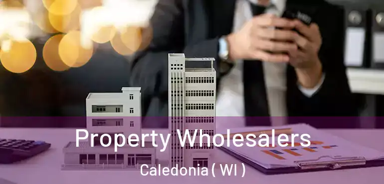  Property Wholesalers Caledonia ( WI )