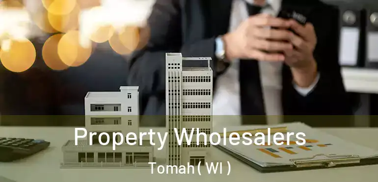  Property Wholesalers Tomah ( WI )