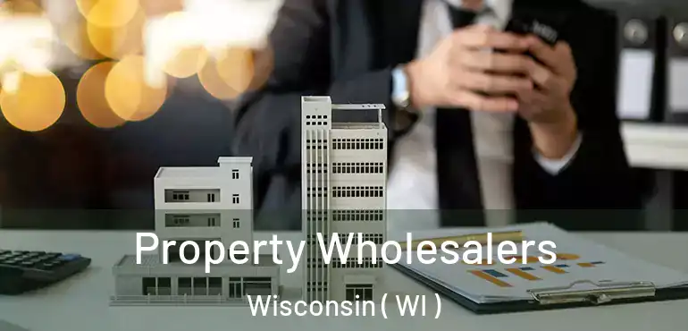  Property Wholesalers Wisconsin ( WI )