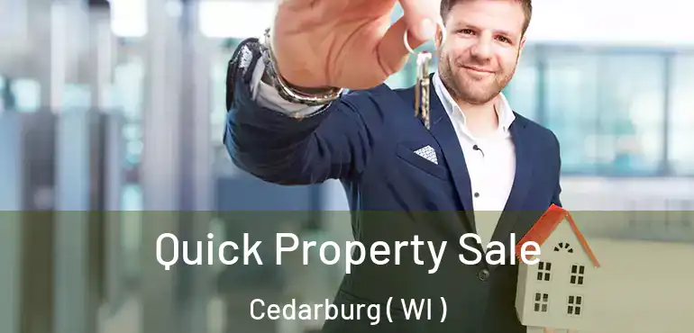  Quick Property Sale Cedarburg ( WI )