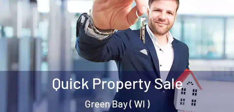  Quick Property Sale Green Bay ( WI )