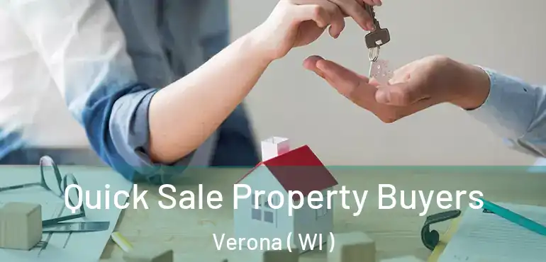  Quick Sale Property Buyers Verona ( WI )