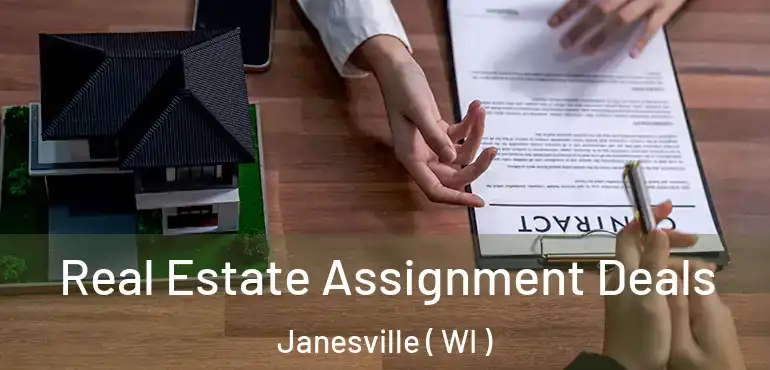  Real Estate Assignment Deals Janesville ( WI )