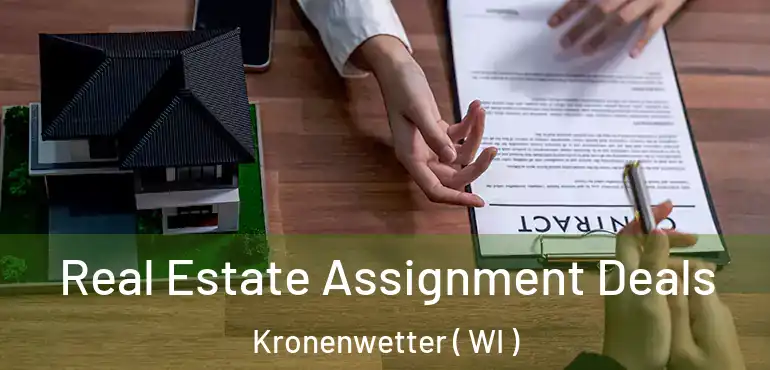  Real Estate Assignment Deals Kronenwetter ( WI )