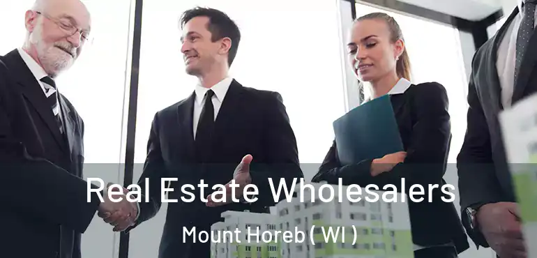 Real Estate Wholesalers Mount Horeb ( WI )