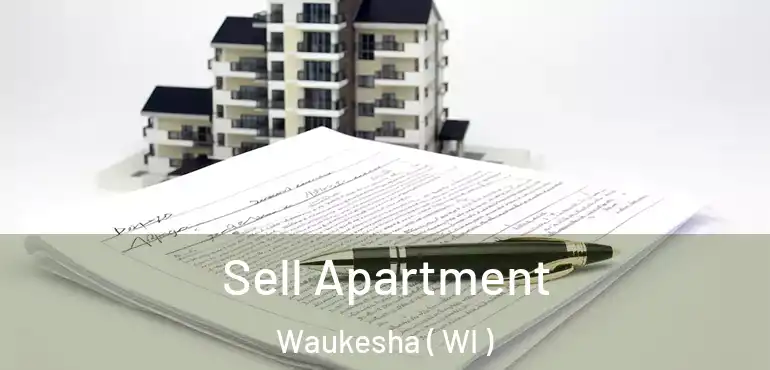  Sell Apartment Waukesha ( WI )