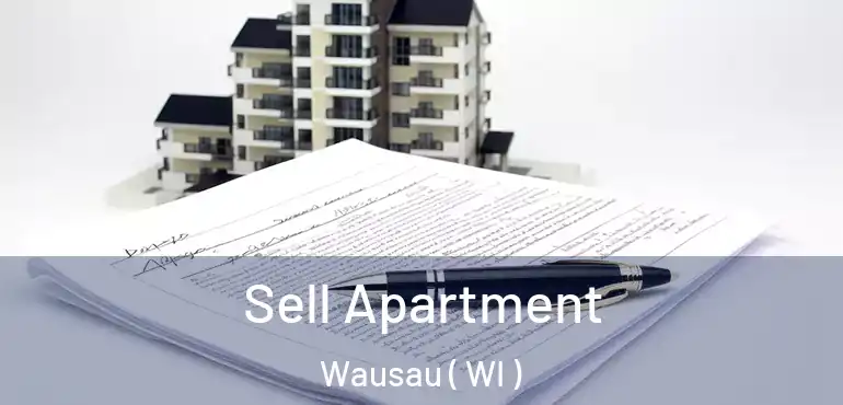  Sell Apartment Wausau ( WI )